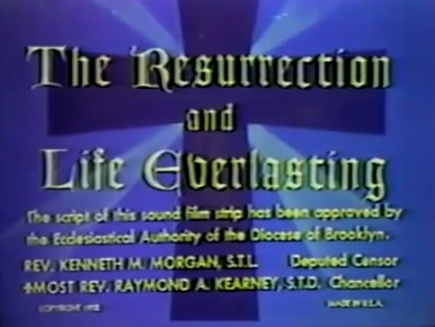 The Resurrection and Life Everlasting