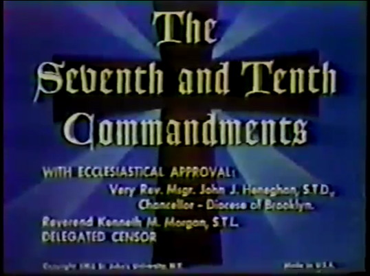 The 7th and 10th Commandments